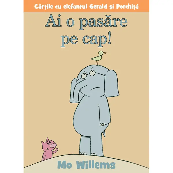 Carte Editura Arthur, Ai o pasare pe cap! Mo Willems