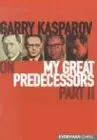 Carte : Garry Kasparov on My Great Predecessors: Part 2 - Garry Kasparov
