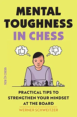 Carte : Mental Toughness in Chess - Werner Schweitzer