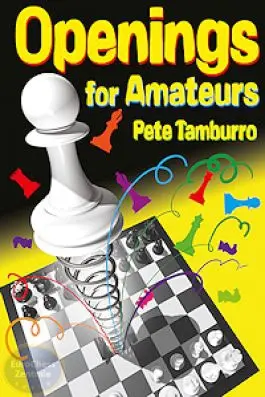 Carte : Openings for Amateurs Pete Tamburro