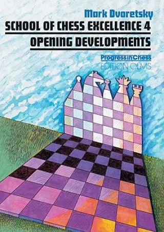 Carte : School of Chess Excellence 4 - Opening Developments - Mark Dvoretsky