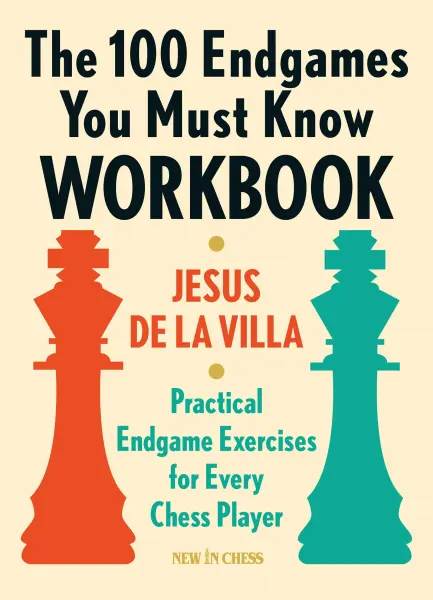 Carte : The 100 Endgames You Must Know Workbook - Jesus de la Villa