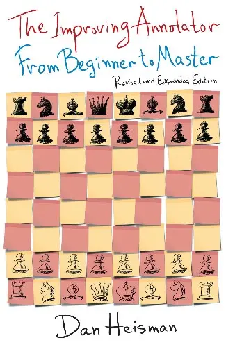 Carte: The Improving Annotator : From Beginner to Master - Revised and Expanded Edition - Dan Heisman
