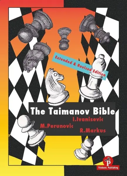 CARTE: The Taimanov Bible - New Edition, by Ivan IvanisevicMilos PerunovicMarkus Robert