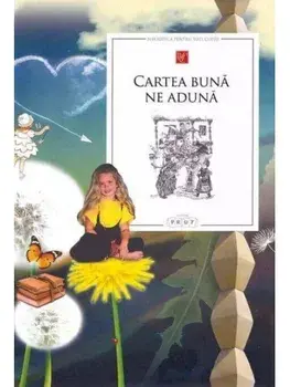 Cartea buna ne aduna/***