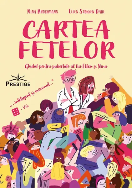 Cartea fetelor. Ghidul pentru pubertate al lui Ellen si Nina
