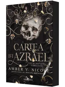 Cartea lui Azrael. Seria Zei si Monstri. Cartea intai/Amber V. Nicole