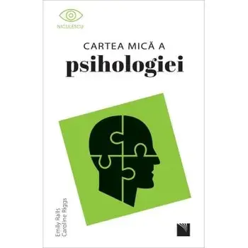 Cartea mica a psihologiei/Emily Ralls, Caroline Riggs