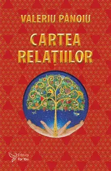 Cartea relatiilor/Valeriu Panoiu