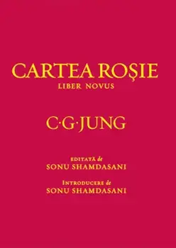 Cartea Rosie. Liber Novus/C.G. Jung