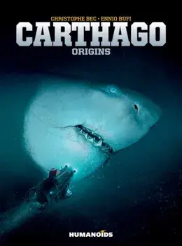Carthago Vol 2: Origins, Hardcover/Christophe Bec