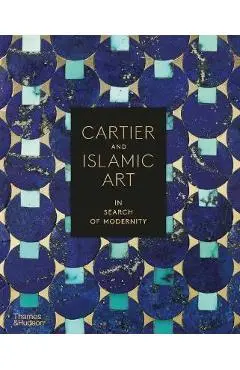 Cartier and Islamic Art: In Search of Modernity - Heather Ecker