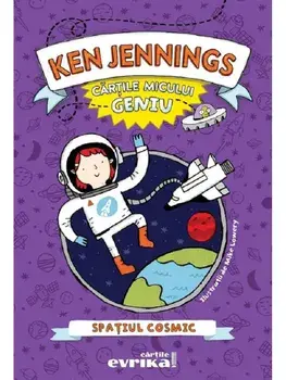 Cartile micului geniu. Spatiul cosmic/Ken Jennings