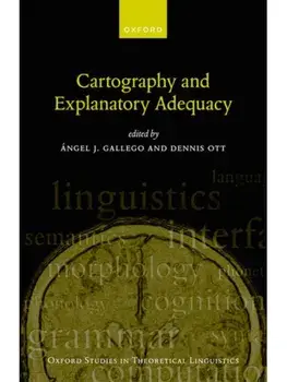 Cartography and Explanatory Adequacy, Hardback/***