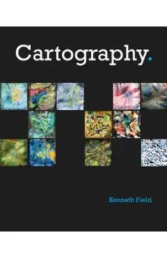 Cartography. - Kenneth Field