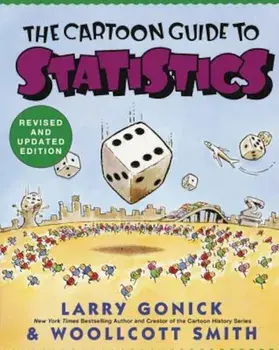 Cartoon Guide to Statistics, Paperback/Larry Gonick