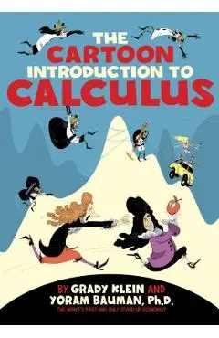 Cartoon Introduction to Calculus - Yoram Bauman