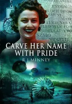 Carve Her Name with Pride, Paperback/RJ Minney
