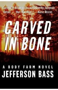 Carved in Bone - Jefferson Bass