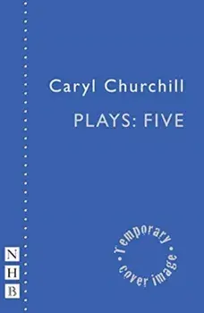 Caryl Churchill Plays: Five, Paperback/Caryl Churchill