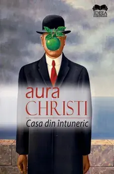 Casa din intuneric/Aura Christi