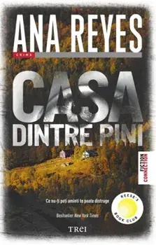 Casa dintre pini/Ana Reyes