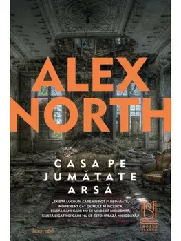 Casa pe jumatate arsa/Alex North