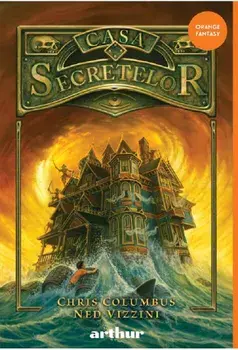 Casa Secretelor. Seria Casa Secretelor. Volumul 1/Chris Columbus, Ned Vizzini