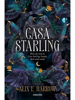 Casa Starling/Alix E. Harrow