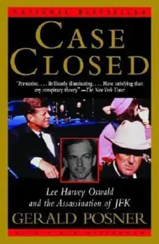 Case Closed: Lee Harvey Oswald and the Assassination of JFK, Paperback/Gerald Posner
