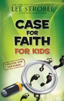 Case for Faith for Kids, Paperback/Lee Strobel