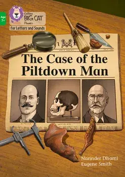 Case of the Piltdown Man. Band 05/Green, Paperback/Narinder Dhami