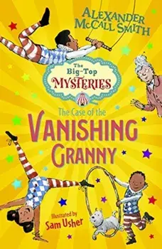Case of the Vanishing Granny, Paperback/Alexander McCall Smith