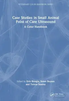 Case Studies in Small Animal Point of Care Ultrasound. A Color Handbook, Paperback/***