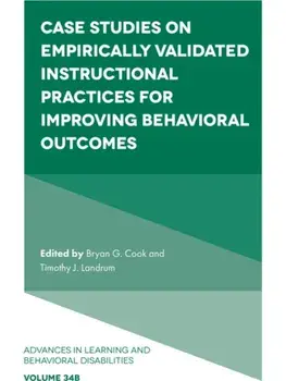 Case Studies on Empirically Validated Instructional Practices for Improving Behavioral Outcomes, Hardback/***