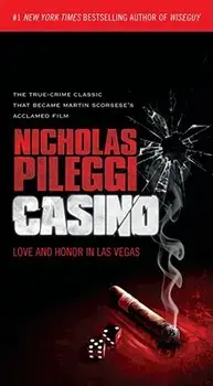 Casino: Love and Honor in Las Vegas/Nicholas Pileggi