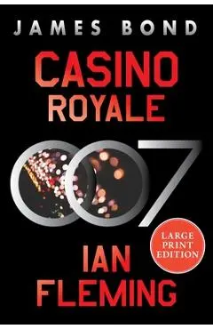 Casino Royale: A James Bond Novel - Ian Fleming