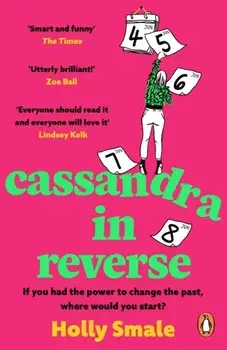 Cassandra in Reverse, Paperback/Holly Smale