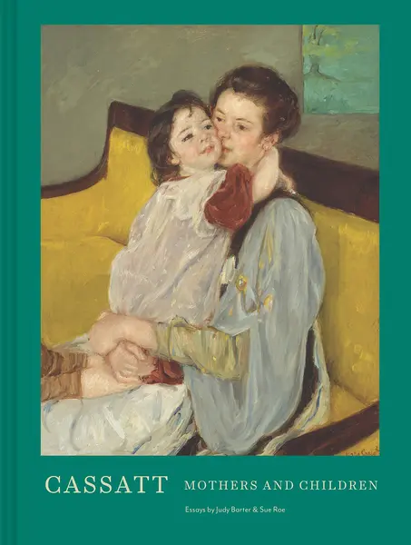 Cassatt | Sue Roe, Judith A. Barter