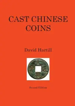 Cast Chinese Coins: Second Edition, Paperback/David Hartill