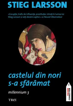 Castelul din nori s-a sfărâmat (seria Millennium, vol. 3) - Stieg Larsson