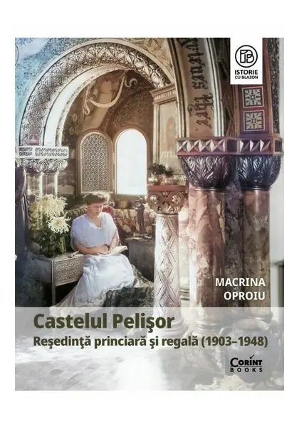 Castelul Pelisor. Resedinta princiara si regala (1903–1948)