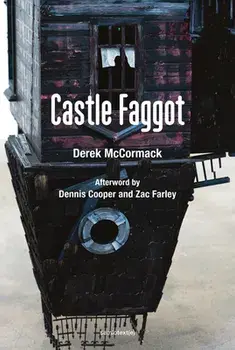 Castle Faggot, Paperback/Derek McCormack