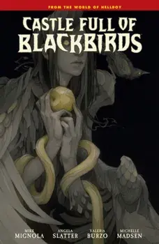 Castle Full Of Blackbirds, Hardback/Mike Mignola