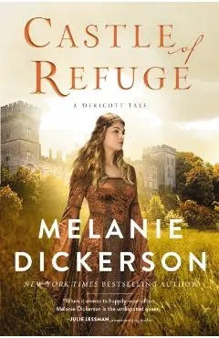 Castle of Refuge - Melanie Dickerson