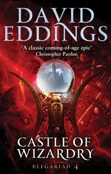 Castle Of Wizardry. Book Four Of The Belgariad, Paperback/David Eddings