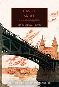 Castle Skull. A Rhineland Mystery, Paperback/John Dickson Carr