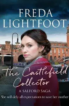 Castlefield Collector, Paperback/Freda Lightfoot