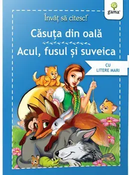Casuta din oala. Acul, fusul si suveica/***