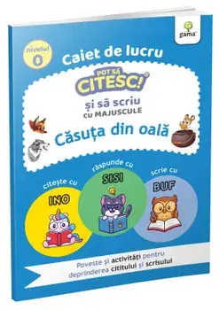 Casuta din oala. Caiet de lucru. Nivelul 0/***